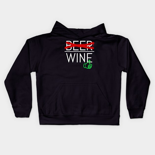 No Beer Yes Wine, Sommelier Kids Hoodie by ILT87